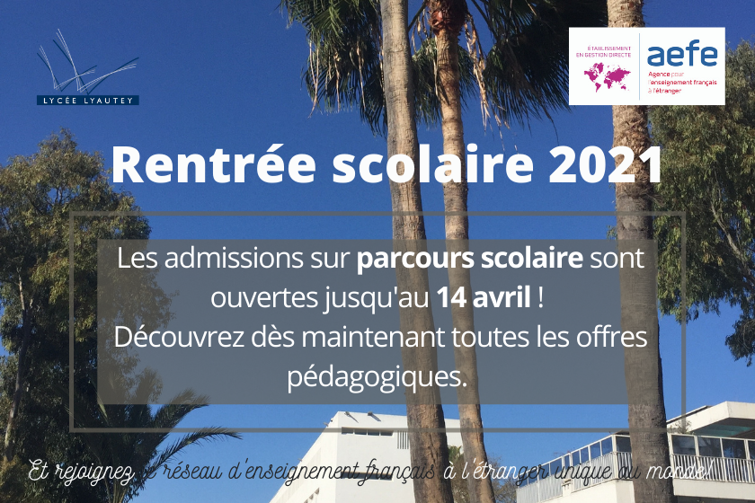 Rentrée scolaire 2021 admissions Lycee Lyautey