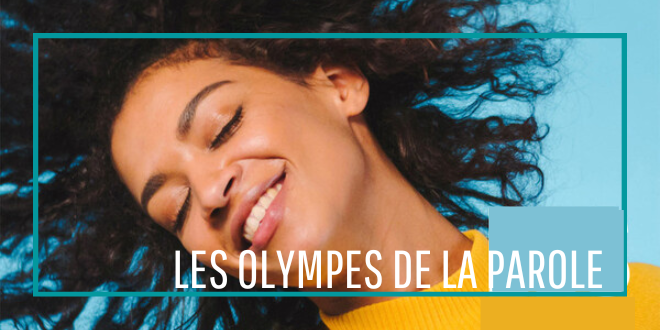 LES OLYMPES DE LA parole