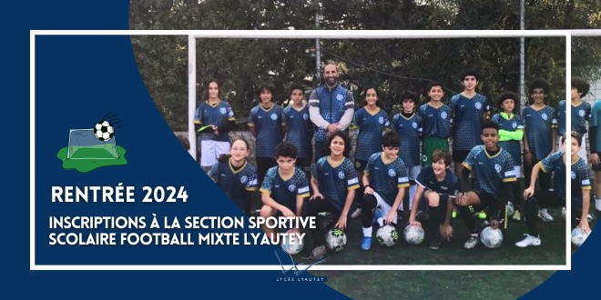 inscriptions à la Section Sportive Scolaire Football Mixte Lyautey 2024